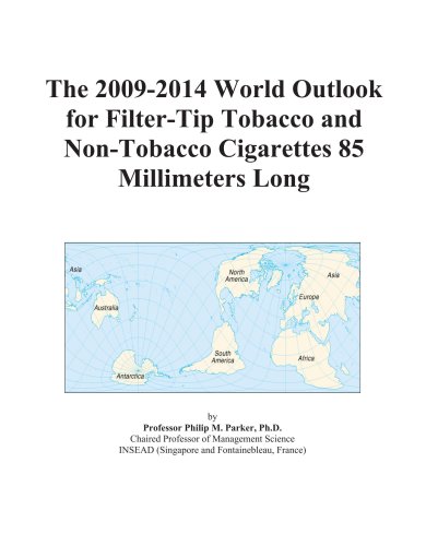 The 2009-2014 World Outlook for Filter-Tip Tobacco and Non-Tobacco Cigarettes 85 Millimeters Long - Icon Group