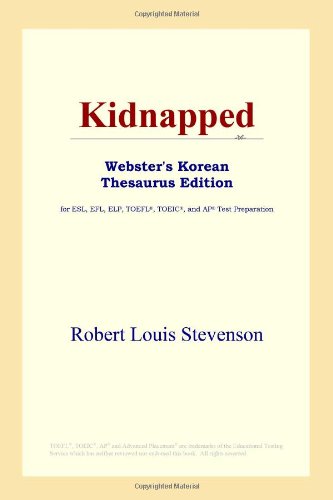 9780497900052: Kidnapped (Webster's Korean Thesaurus Edition)