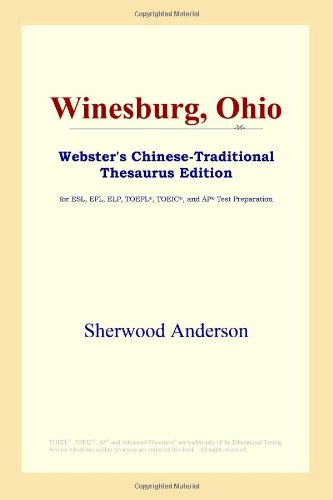 Winesburg, Ohio (Webster's Chinese-Traditional Thesaurus Edition) (9780497901806) by Anderson, Sherwood