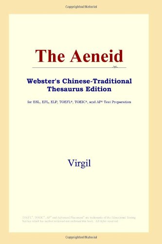 Beispielbild fr The Aeneid (Webster's Chinese-Traditional Thesaurus Edition) zum Verkauf von WorldofBooks