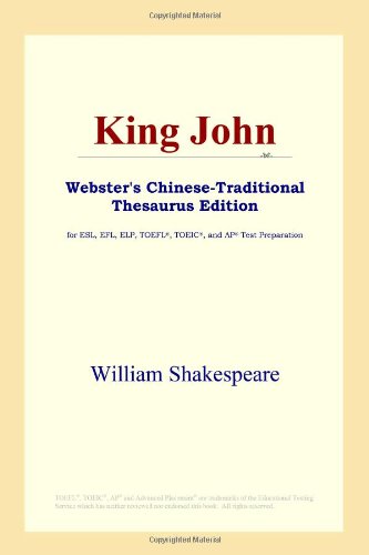 King John: Webster's Chinese-simplified Thesaurus Edition - ICON Reference