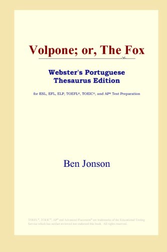 9780497902438: Volpone; or, The Fox (Webster's Portuguese Thesaurus Edition)