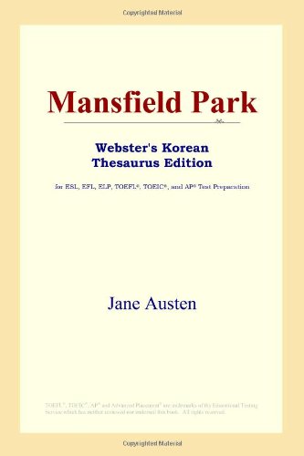 Mansfield Park (Webster's Korean Thesaurus Edition) (9780497925246) by Austen, Jane