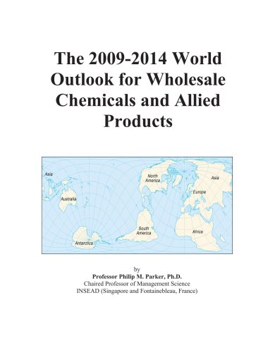 The 2009-2014 World Outlook for Wholesale Chemicals and Allied Products - Icon Group