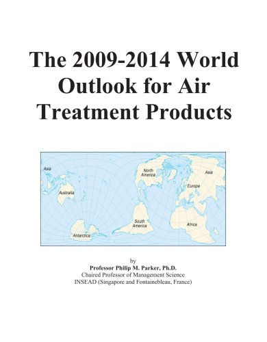 The 2009-2014 World Outlook for Air Treatment Products - Icon Group