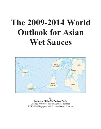 The 2009-2014 World Outlook for Asian Wet Sauces - Icon Group