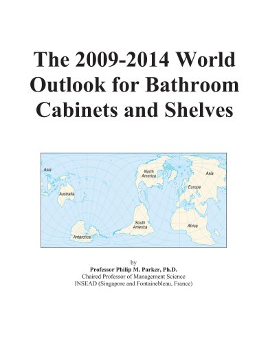 The 2009-2014 World Outlook for Bathroom Cabinets and Shelves - Icon Group