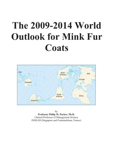 9780497939434: The 2009-2014 World Outlook for Mink Fur Coats