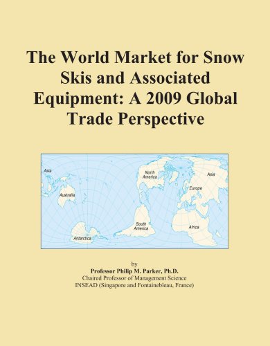 The World Market for Snow Skis and Associated Equipment: A 2009 Global Trade Perspective - Icon Group
