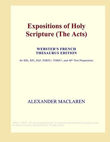 Stock image for Expositions of Holy Scripture (The Acts) (Webster's French Thesaurus Edition) for sale by Revaluation Books