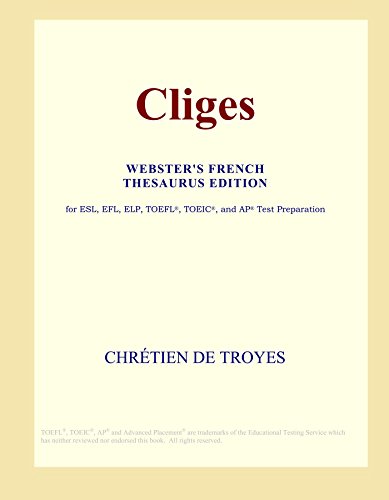 9780497961046: Cliges (Webster's French Thesaurus Edition)