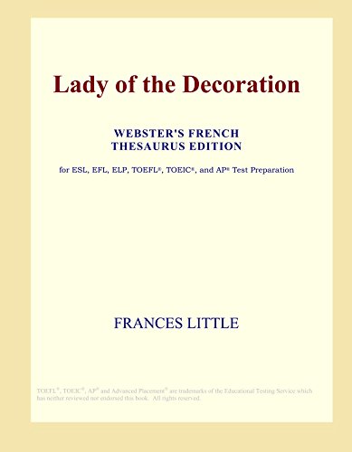 9780497965921: Lady of the Decoration (Webster's French Thesaurus Edition)