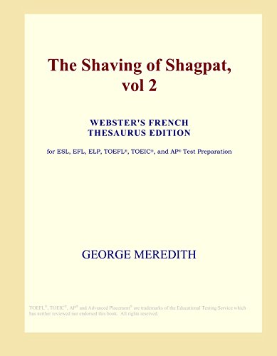 The Shaving of Shagpat, vol 2 (Webster's French Thesaurus Edition) - Icon Group International