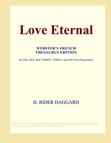 Love Eternal (Webster's French Thesaurus Edition) - Icon Group International