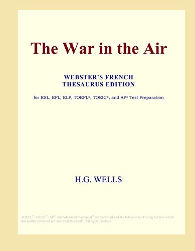 The War in the Air (Webster's French Thesaurus Edition) - Icon Group International