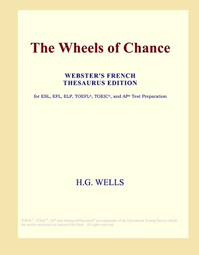 The Wheels of Chance (Webster's French Thesaurus Edition) - International, Icon Group