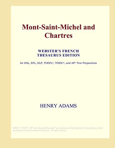 9780497971458: Mont-Saint-Michel and Chartres (Webster's French Thesaurus Edition)