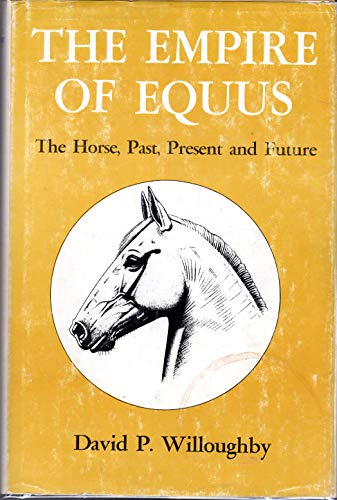 Beispielbild fr The Empire of Equus zum Verkauf von ThriftBooks-Dallas