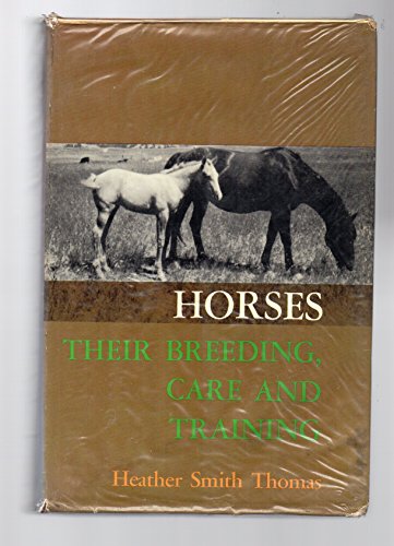 9780498010729: Horses: Their Breeding, Care and Training