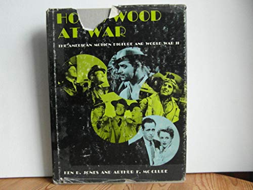 Stock image for Hollywood at War : The American Motion Picture and World War II for sale by Better World Books