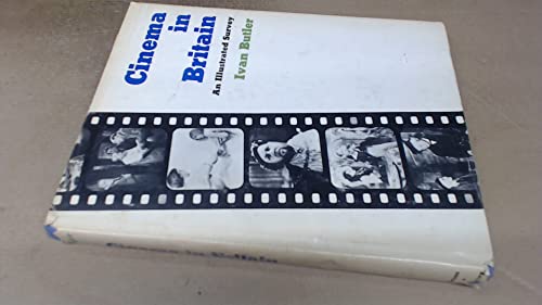 Stock image for Cinema in Britain : An Illustrated Survey for sale by Better World Books