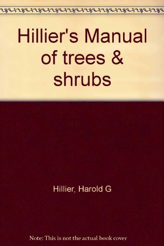 Stock image for Hillier's Manual of trees & shrubs for sale by Dunaway Books