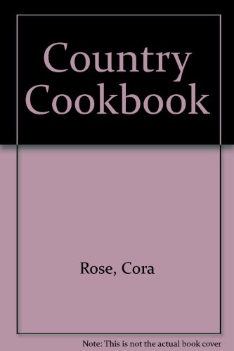 Beispielbild fr The Country Cookbook zum Verkauf von The Second Reader Bookshop