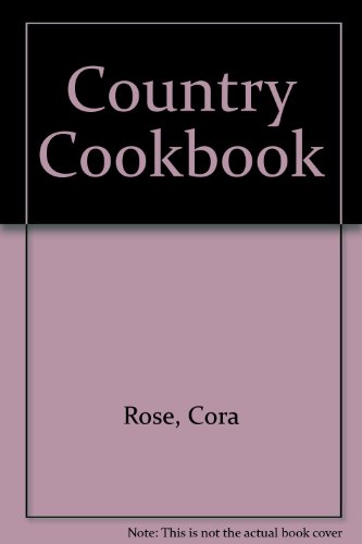 Stock image for The Country Cookbook for sale by The Second Reader Bookshop