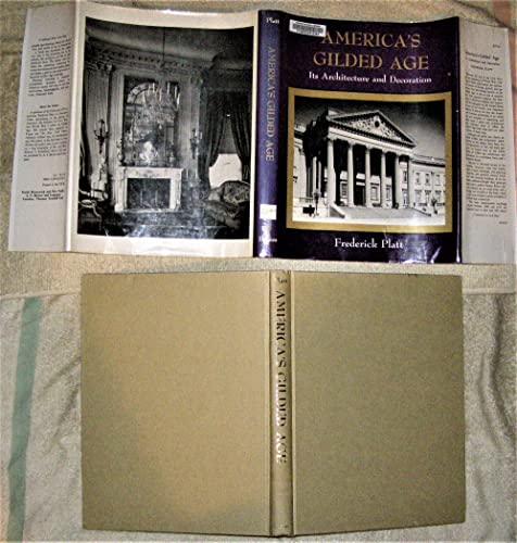 America's Gilded Age. Its Architecture and Decoration