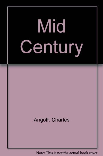 Mid-Century (9780498013393) by Angoff, Charles