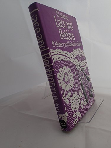 Imagen de archivo de Lace and bobbins;: A history and collector's Guide a la venta por Lowry's Books