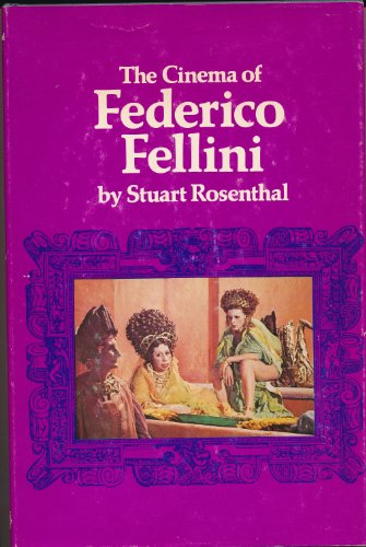 The Cinema of Federico Fellini (9780498014505) by Rosenthal, Stuart