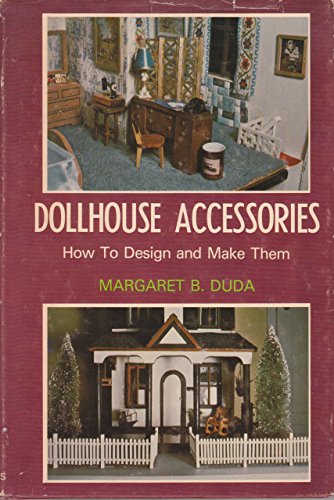 Beispielbild fr Dollhouse Accessories: How to Design and Make Them zum Verkauf von Long Island Book Company