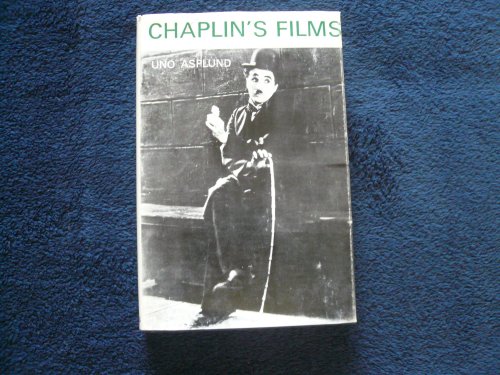 9780498016042: Chaplin's Films / Uno Asplund ; Translated from the Swedish by Paul Britten Austin