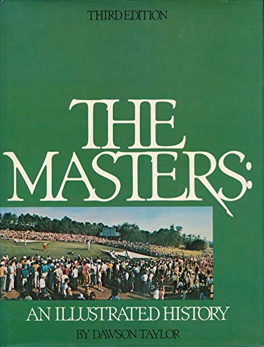 Beispielbild fr The Masters: An Illustrated History zum Verkauf von WeBuyBooks