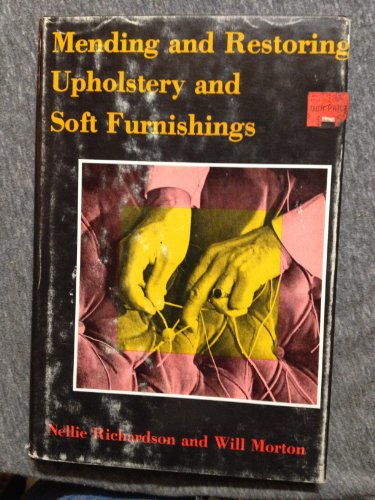 Stock image for Mending and Restoring Upholstery and Soft Furnishings for sale by Aladdin Books
