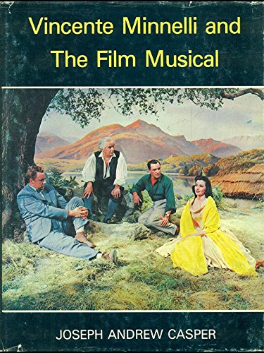 9780498017841: Vincente Minelli and the film musical