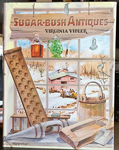 Stock image for Sugar-Bush Antiques for sale by ThriftBooks-Atlanta