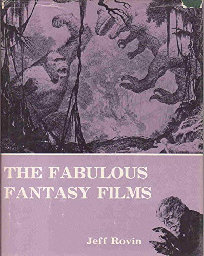 The Fabulous Fantasy Films (9780498018039) by Jeff Rovin