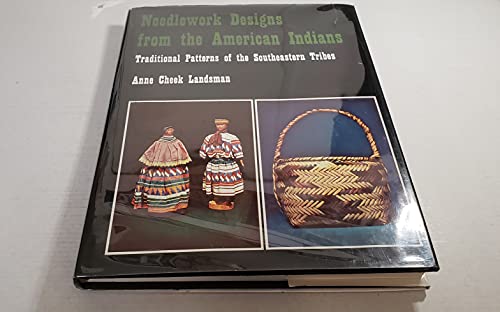 Stock image for NEEDLEWORK DESIGNS FROM THE AMERICAN INDIANS: Traditional Patterns of the Southeastern Tribes for sale by Shoemaker Booksellers