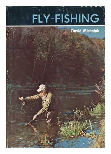 Fly-Fishing, The Orvis Fly-Fishing Guide - Michalak, David-Rosenbauer:  9780498018688 - AbeBooks