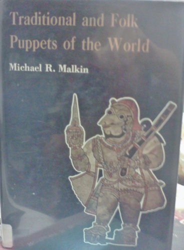 Stock image for Traditional And Folk Puppets Of The World for sale by Willis Monie-Books, ABAA