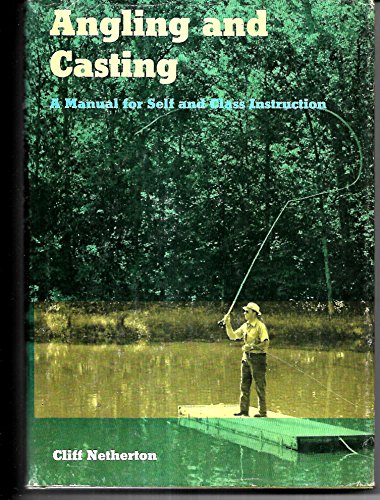 Stock image for Angling and Casting: A Manual for Self and Class Instruction for sale by ThriftBooks-Dallas