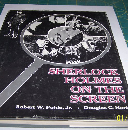 Stock image for SHERLOCK HOLMES ON THE SCREEN The Motion Picture Adventures of the World's Most Popular Detective for sale by Riverow Bookshop