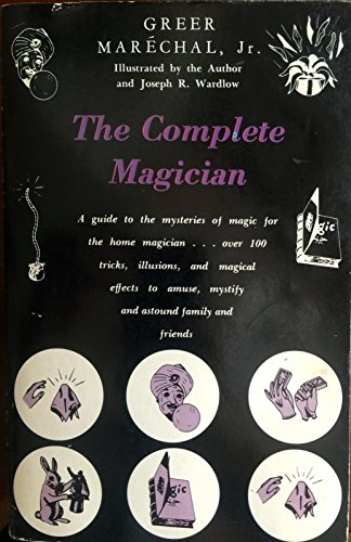 Imagen de archivo de The Complete Magician a la venta por Better World Books