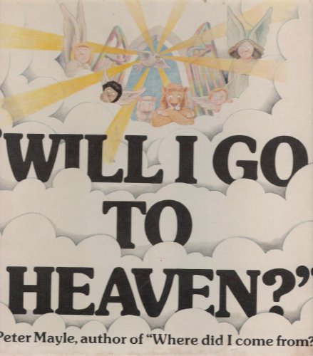 Stock image for Will I Go To Heaven? for sale by Friends of  Pima County Public Library