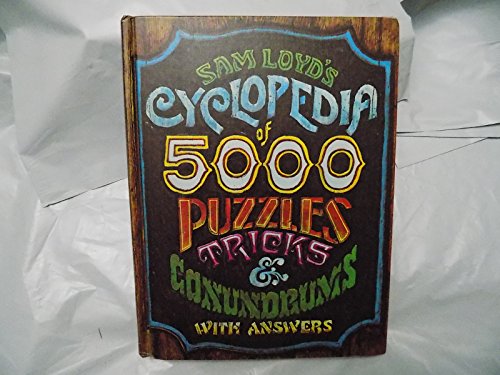 9780498019968: Sam Loyd's Cyclopedia of 5000 Puzzles tricks and Conundrums with Answers