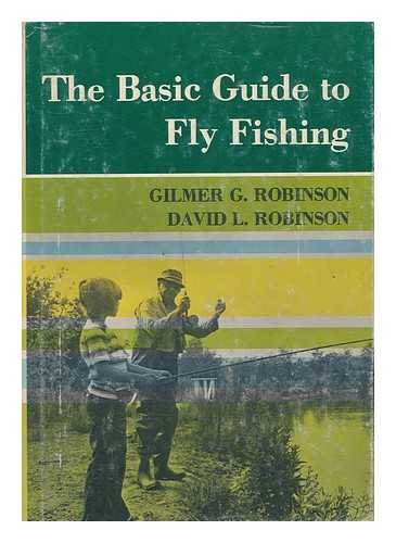 Stock image for The Basic Guide to Fly Fishing for sale by The Warm Springs Book Company