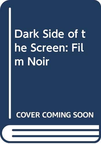 9780498022340: Dark Side of the Screen: Film Noir