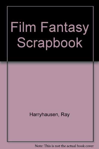 Beispielbild fr Film Fantasy Scrapbook zum Verkauf von Books From California